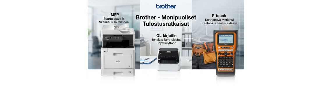 Brother - Monipuoliset tulostusratkaisut
